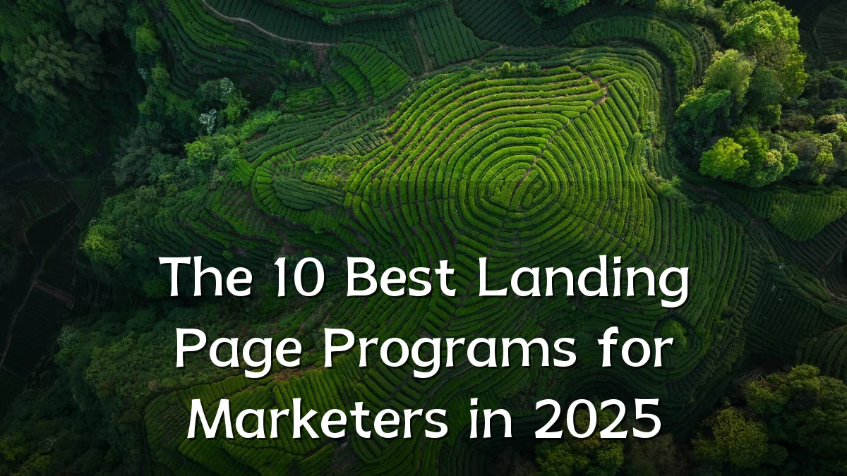 The 10 Best Landing Page Programs for Marketers in 2025