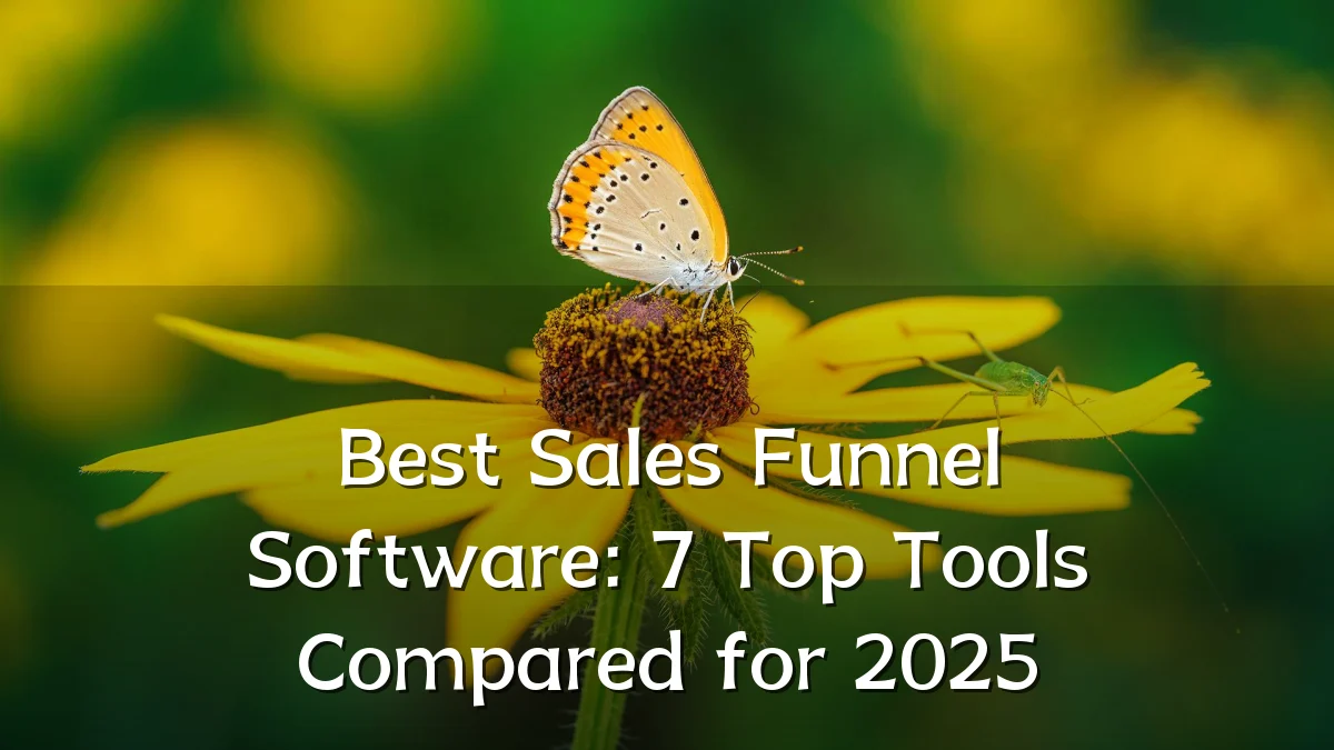 Best Sales Funnel Software: 7 Top Tools Compared for 2025